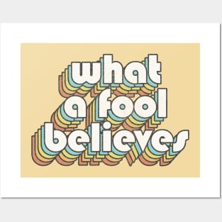 What A Fool Believes /// Retro Faded Style Type Design Posters and Art